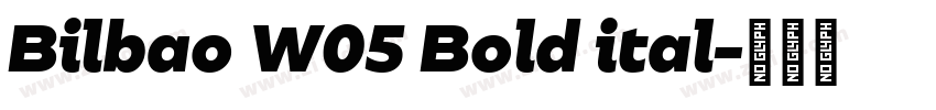 Bilbao W05 Bold ital字体转换